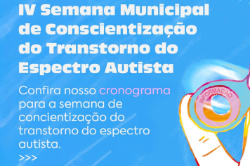 IV Semana Municipal de Conscientização do Transtorno do Espectro Autista